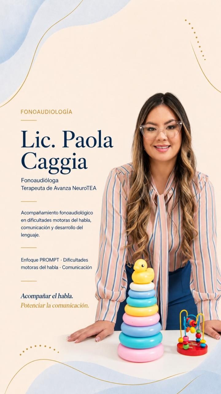 Ficha profesional de la Lic. Paola Caggia, fonoaudióloga: enfoque PROMPT, dificultades motoras del habla y comunicación